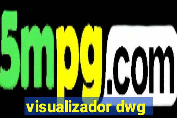 visualizador dwg